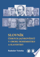 Slovník českých jazykovědců v oboru bohemistiky a slavistiky /