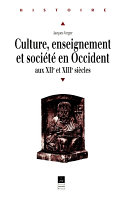 Culture, enseignement et société en Occident aux XIIe et XIIIe siècles /
