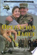 Operación Jaque : cinematrográfico [sic] rescate de 15 secuestrados en poder de las FARC /