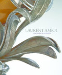 Laurent Amiot : Canadian master silversmith /