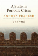 A state in periodic crises : Andhra Pradesh /