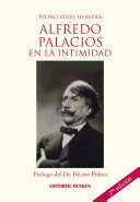 Alfredo Palacios en la intimidad /