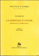 La Germania e Cavour : diplomazia e storiografia /
