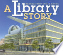 A library story : building a new central library /