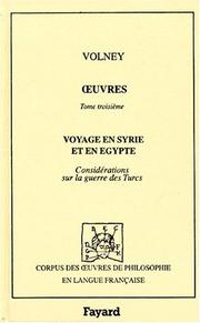 Voyage en Syrie et en Egypte (3 �ed., 1799) ; Consid�erations sur la guerre des Turcs /
