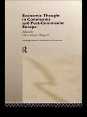 Economic thought in communist and post-communist Europe /