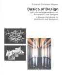 Basics of design : ein Gestaltungshandbuch für Architekten und Designer = A design handbook for architects and designers /