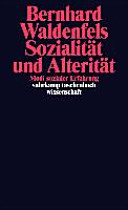 Sozialit�at und Alterit�at : Modi sozialer Erfahrung /