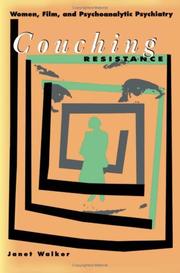 Couching resistance : women, film, and psychoanalytic psychiatry from World War II through the mid-1960s /