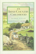 An Irish country childhood : memories od a bygone age /