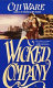 Wicked company : a novel of the Eighteenth century /