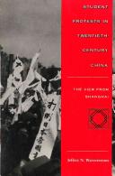 Student protests in twentieth-century China : the view from Shanghai /