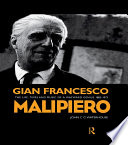 Gian Francesco Malipiero (1882-1973) : the Life, Times and Music of a Wayward Genius