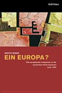 Ein Europa? : die europäische Integration in der russischen Historiographie nach 1985 /