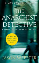 The anarchist detective : a Max Cámara novel /