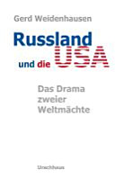 Russland und die USA : das Drama zweier Weltmächte /