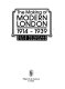 The making of modern London, 1914-1939 /