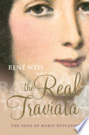 The real Traviata : the song of Marie Duplessis /