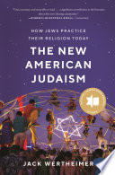 The New American Judaism : How Jews Practice Their Religion Today /