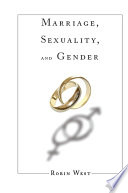 Marriage, sexuality, and gender /