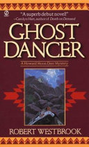 Ghost dancer : a Howard Moon Deer mystery /