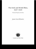The Irish and British wars, 1637-1654 : triumph, tragedy, and failure /
