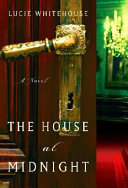 The house at midnight : a novel /