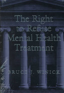 The right to refuse mental health treatment