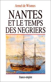 Nantes et le temps des négriers /
