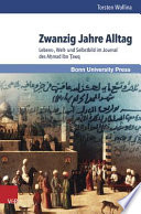 Zwanzig Jahre Alltag : Lebens-, Welt- und Selbstbild im Journal des Aḥmad Ibn Ṭawq /