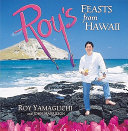 Roy's feasts from Hawaii /