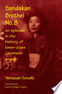 Sandakan brothel no. 8 : an episode in the history of lower-class Japanese women /
