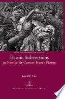 Exotic subversions in nineteenth-century French fiction /