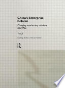 China's enterprise reform : changing state/society relations after Mao /