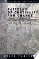 Patterns of continuity and change : imaging the Japanese in Philippine editorial cartoons, 1930-1941 and 1946-1956 /