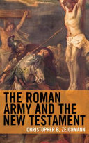 The Roman army and the New Testament /