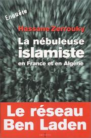 La nébuleuse islamiste en France et en Algérie /