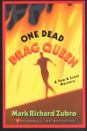 One dead drag queen : a Tom & Scott mystery /
